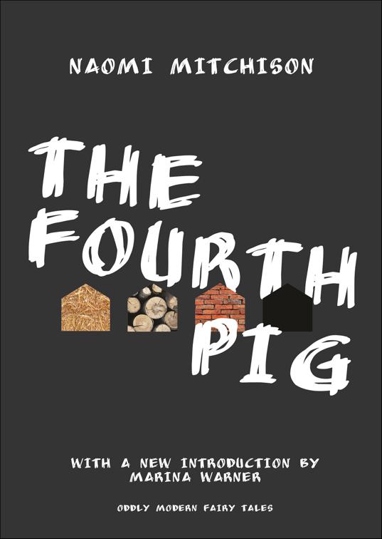 Fourth Pig, Oddly Modern Fairy Tales