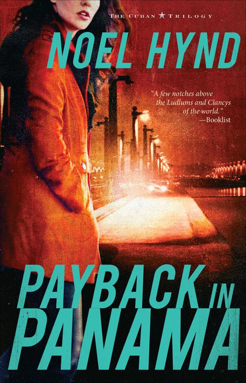 Payback in Panama, The Cuban Trilogy