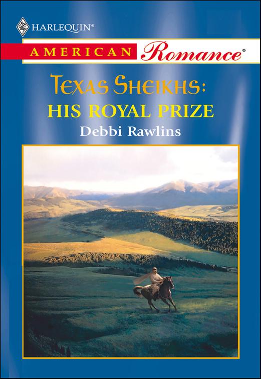 Texas Sheikhs: His Royal Prize, Texas Sheikhs