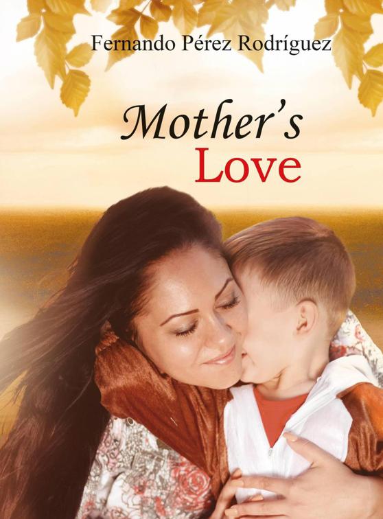 Mother&#x27;s Love