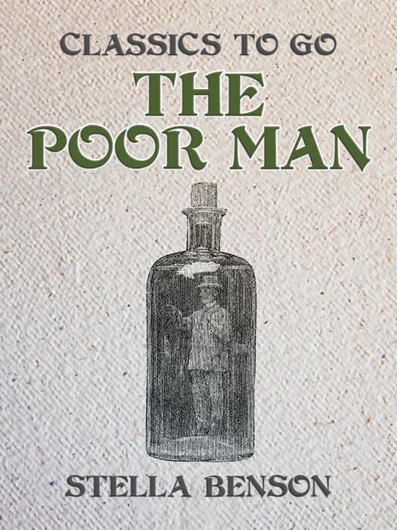 This image is the cover for the book The Poor Man, Classics To Go