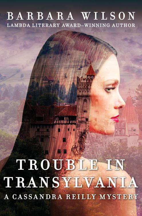 Trouble in Transylvania, The Cassandra Reilly Mysteries