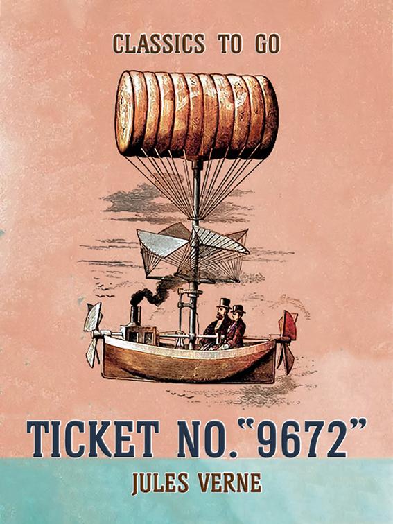 Ticket No. &quot;9672&quot;, Classics To Go