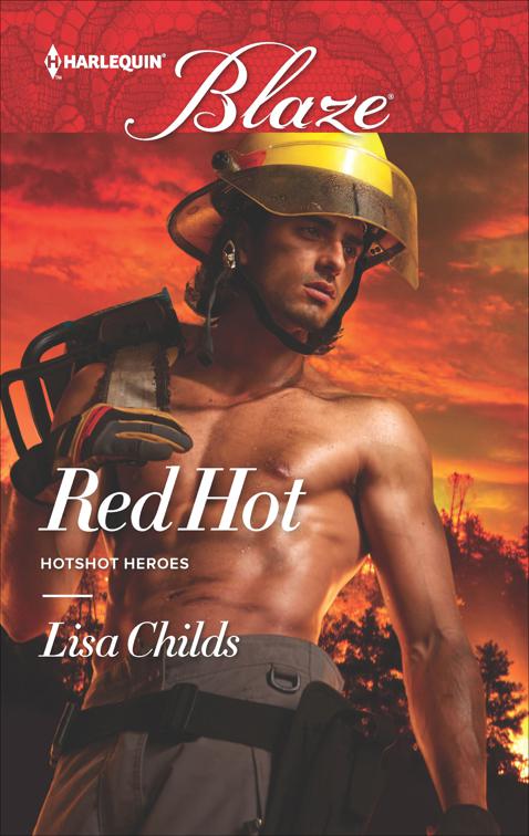 Red Hot, Hotshot Heroes