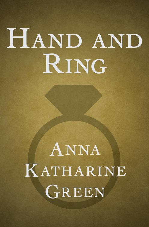 Hand and Ring, The Mr. Gryce Mysteries