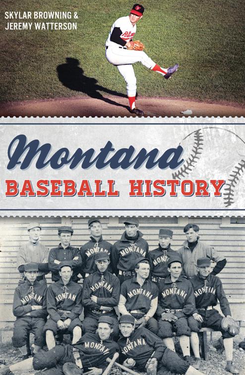 Montana Baseball History, Sports