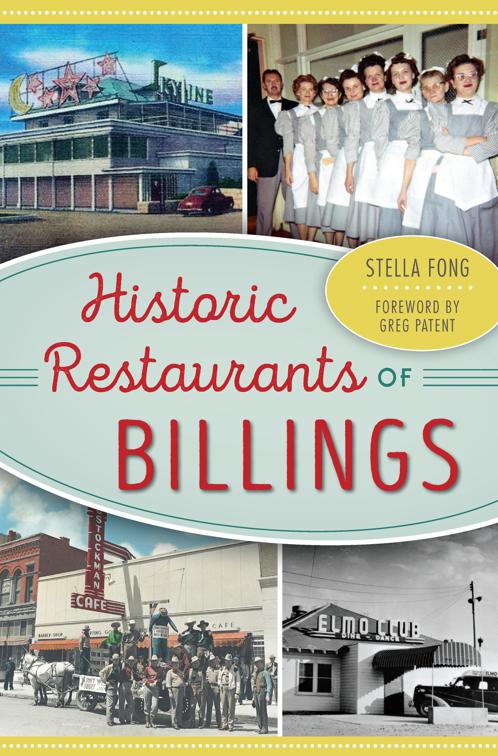 Historic Restaurants of Billings