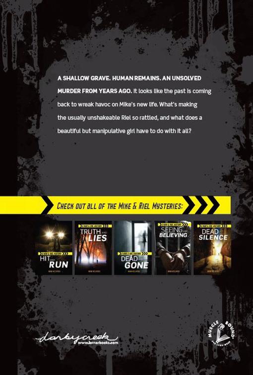 Dead and Gone, Mike &amp; Riel Mysteries