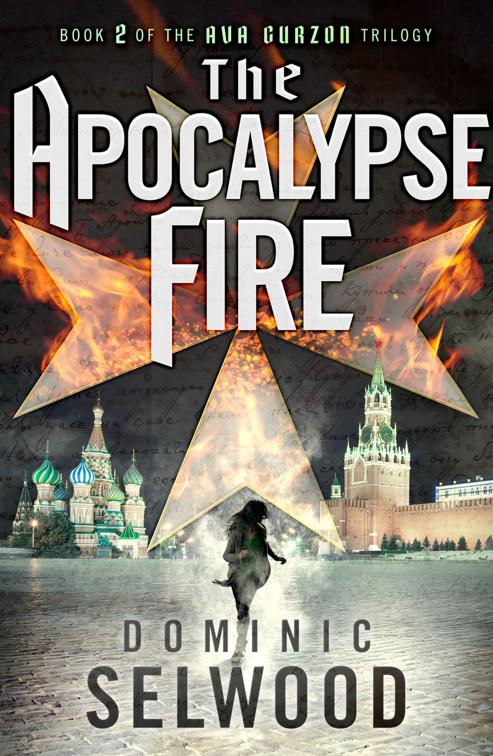 Apocalypse Fire, An Ava Curzon Thriller