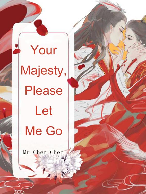 This image is the cover for the book Your Majesty, Please Let Me Go, Volume 3