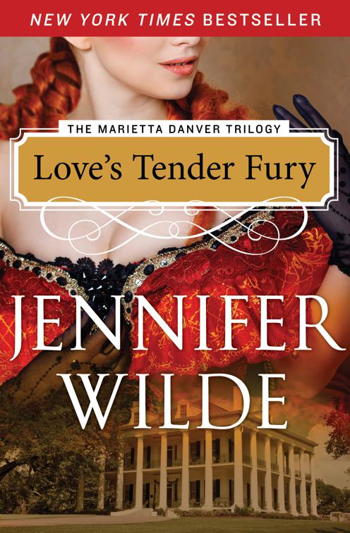 Love&#x27;s Tender Fury, The Marietta Danver Trilogy