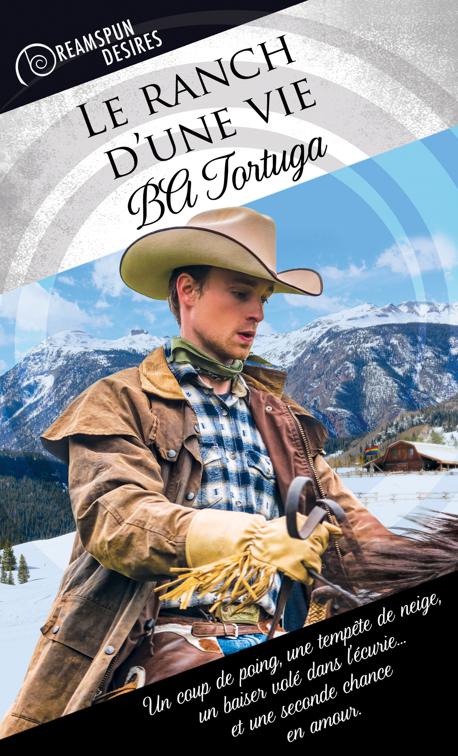 Le ranch d’une vie, Dreamspun Desires (Français)