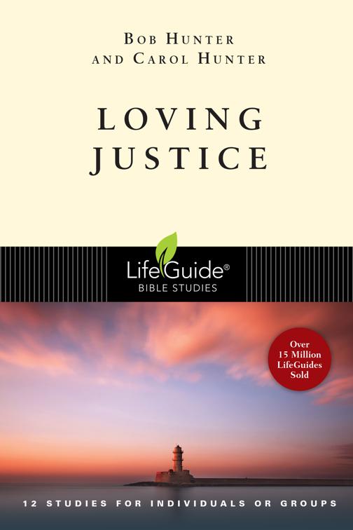 Loving Justice, LifeGuide Bible Studies