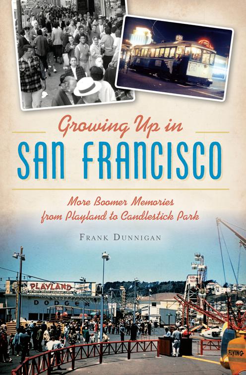 Growing Up in San Francisco, American Chronicles