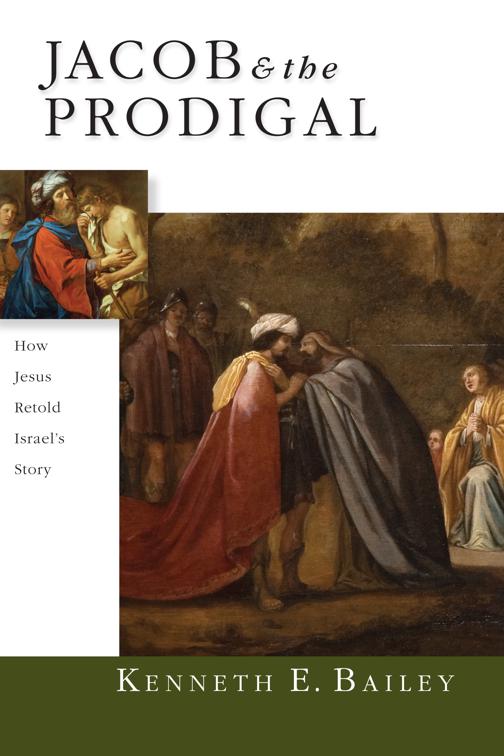 Jacob &amp; the Prodigal