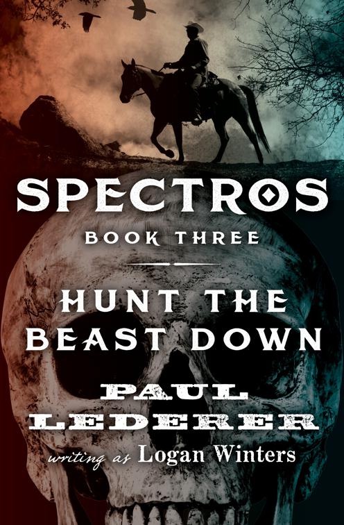 Hunt the Beast Down, Spectros