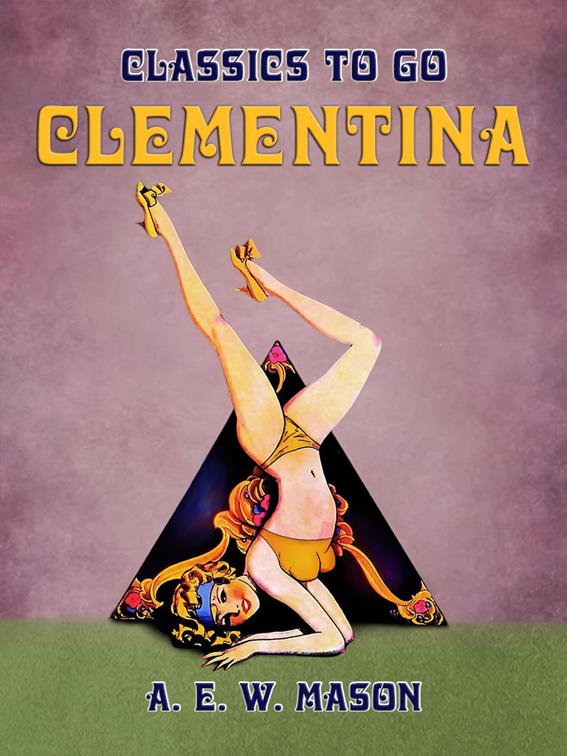 Clementina, Classics To Go