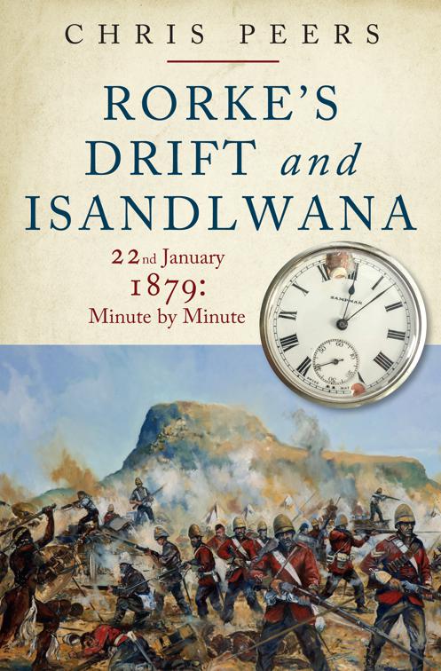 Rorke&#x27;s Drift and Isandlwana