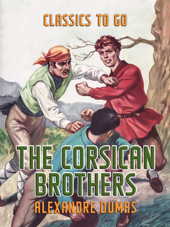 The Corsican Brothers, Classics To Go