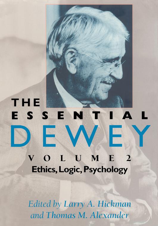 Essential Dewey: Volume 2, The Essential Dewey