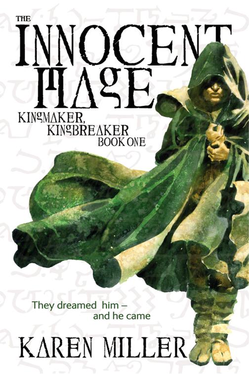 Innocent Mage, Kingmaker, Kingbreaker