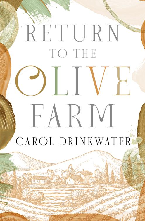 Return to the Olive Farm, The Olive Farm Series