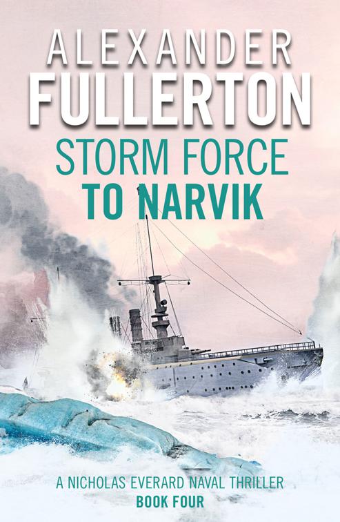 Storm Force to Narvik, Nicholas Everard Naval Thrillers