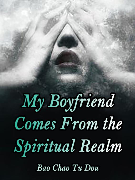 This image is the cover for the book My Boyfriend Comes From the Spiritual Realm, Volume 4
