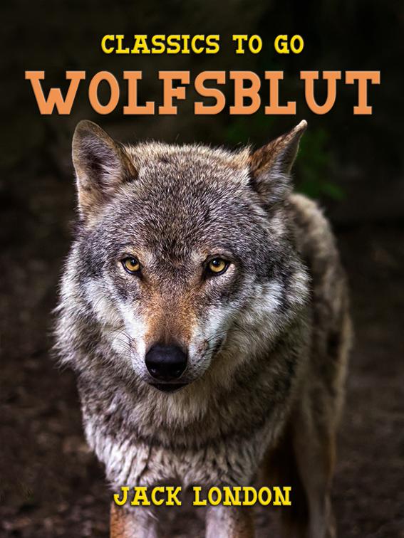 Wolfsblut, Classics To Go