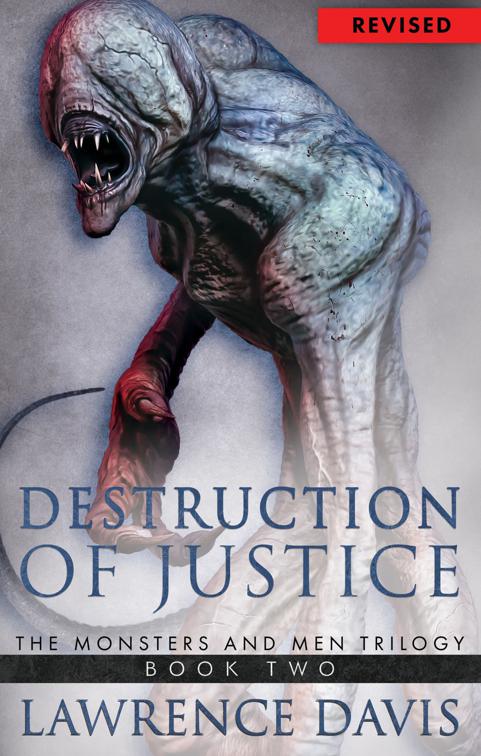 Destruction of Justice, The Monsters and Men Trilogy