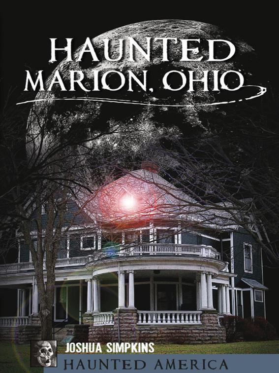 Haunted Marion, Ohio, Haunted America