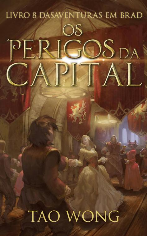 Os Perigos da Capital, Aventuras em Brad
