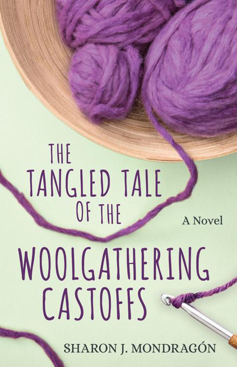 The Tangled Tale of the Woolgathering Castoffs, Purls and Prayers