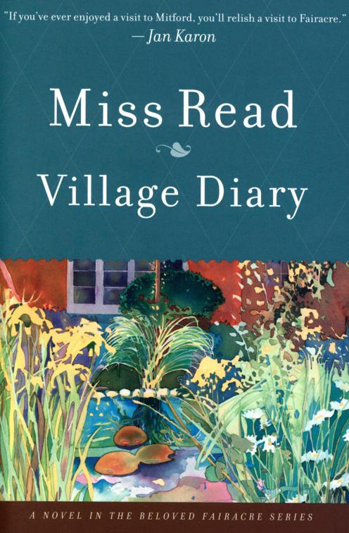 Village Diary, The Beloved Fairacre Series