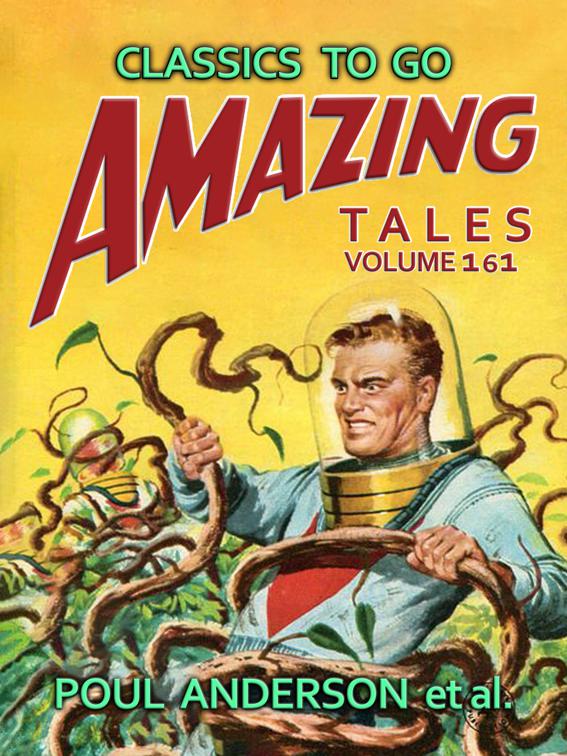 Amazing Tales Volume 161, Classics To Go