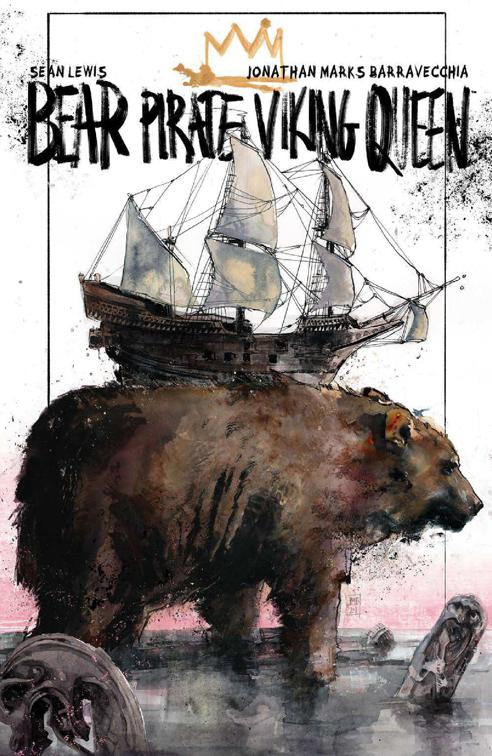Bear Pirate Viking Queen Vol. 1, Bear Pirate Viking Queen