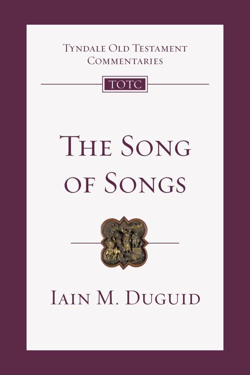 The Song of Songs, Tyndale Old Testament Commentaries