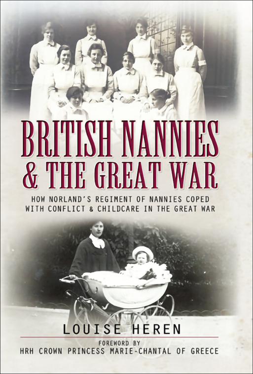 British Nannies &amp; the Great War