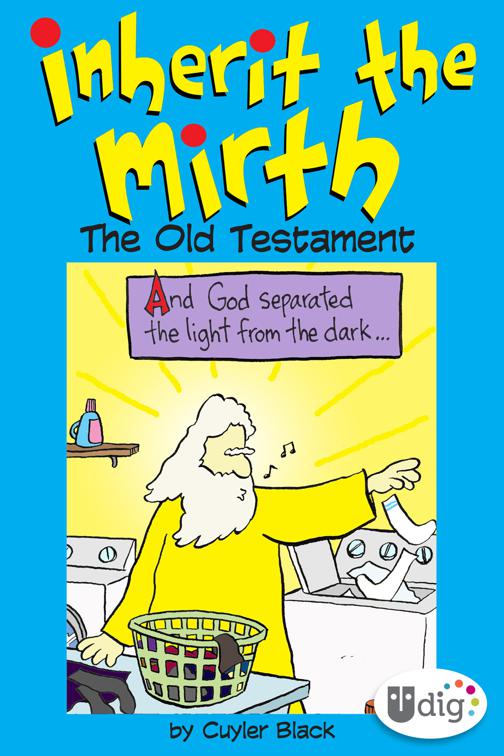 This image is the cover for the book Inherit the Mirth: The Old Testament, Inherit the Mirth