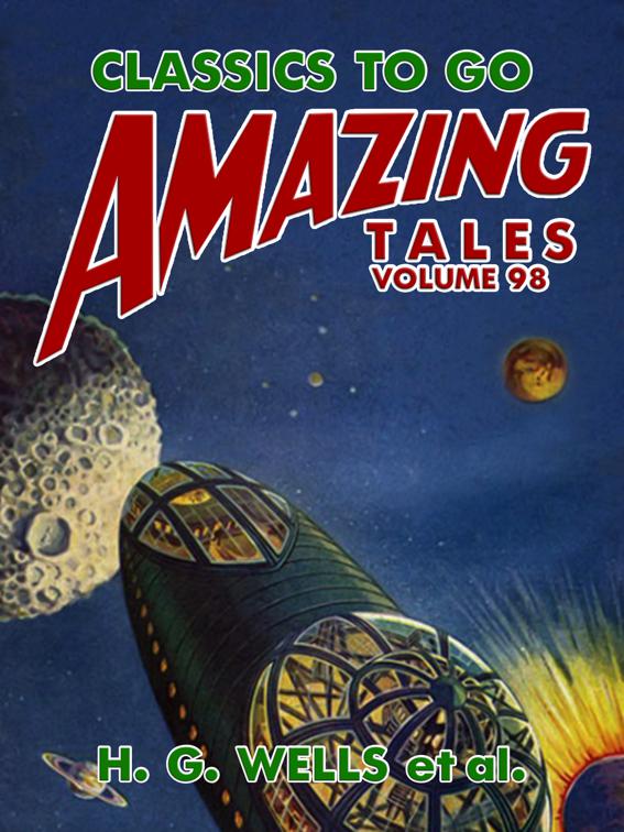Amazing Tales Volume 98, Classics To Go