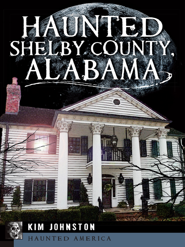 Haunted Shelby County, Alabama, Haunted America
