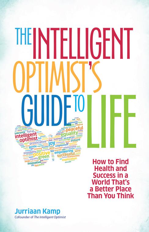 Intelligent Optimist&#x27;s Guide to Life