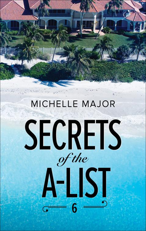 Secrets of the A-List 6, Secrets of the A-List