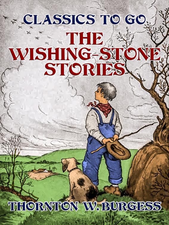 The Wishing-Stone Stories, Classics To Go