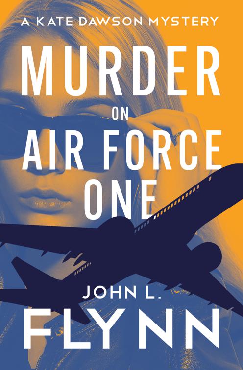 Murder on Air Force One, The Kate Dawson Mysteries