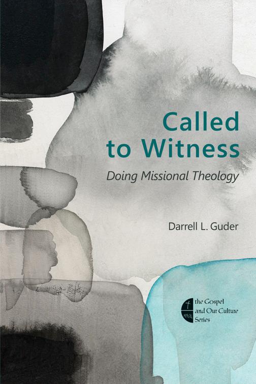 Called to Witness, The Gospel and Our Culture Series (GOCS)