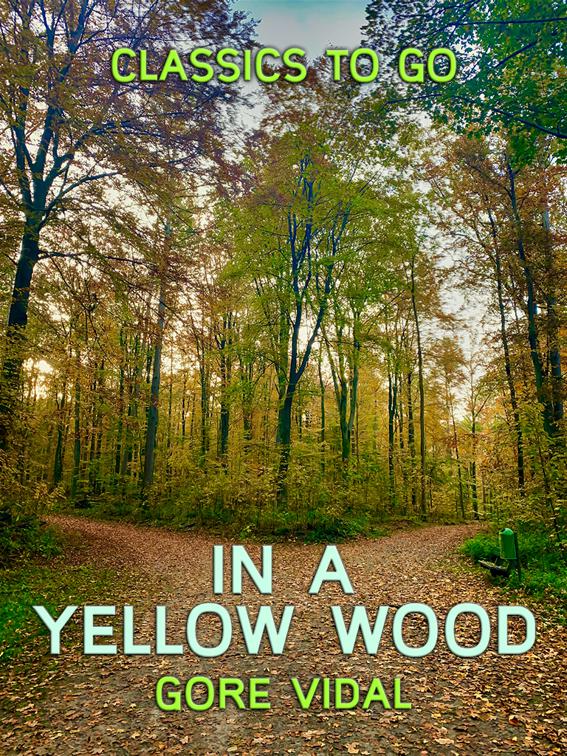 In a Yellow Wood, Classics To Go