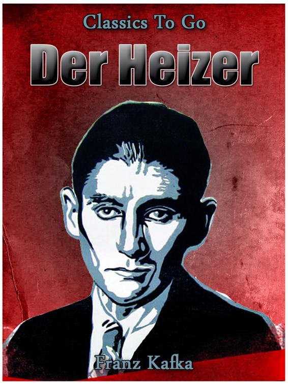 Der Heizer, Classics To Go