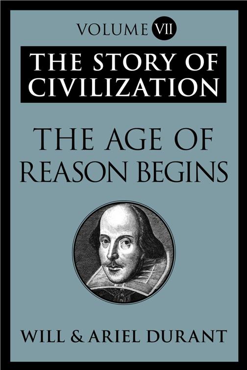 Age of Reason Begins, The Story of Civilization
