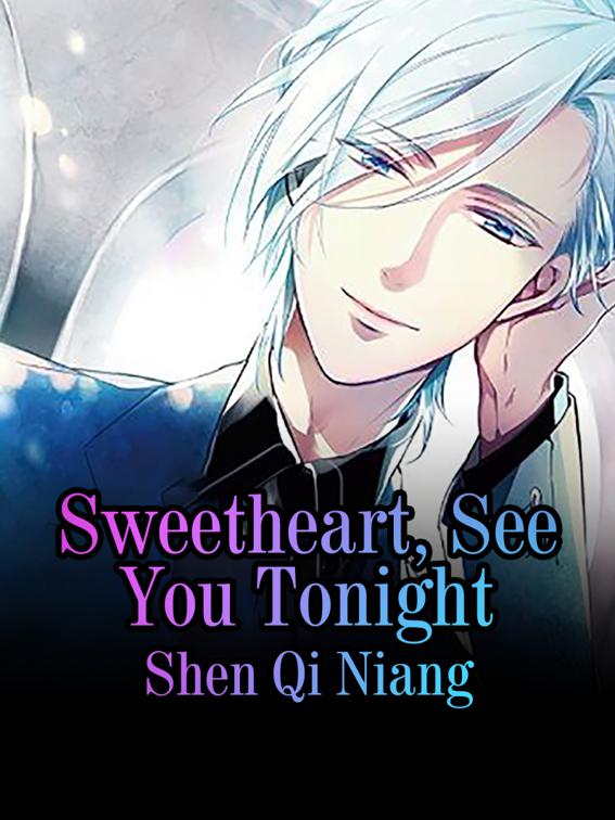 Sweetheart, See You Tonight, Volume 2